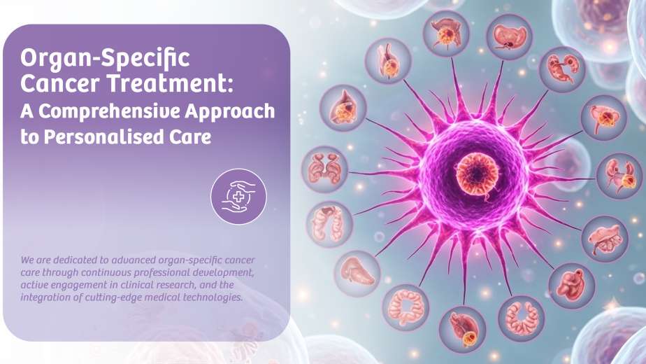 Organ Specific Cancer Treatment